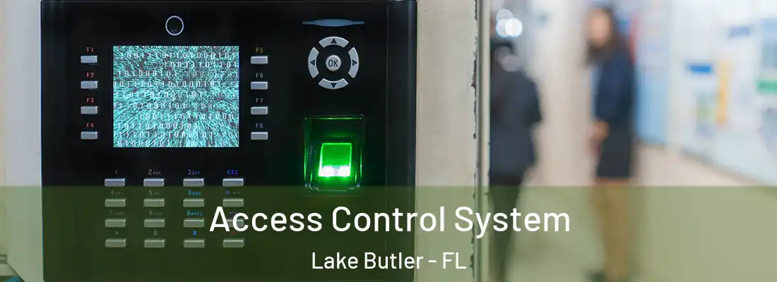  Access Control System Lake Butler - FL
