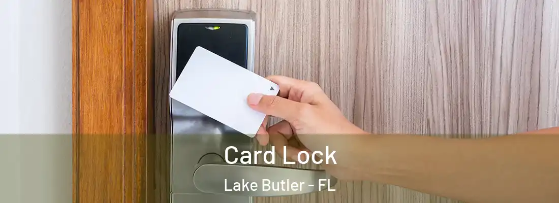  Card Lock Lake Butler - FL