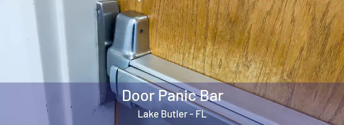  Door Panic Bar Lake Butler - FL