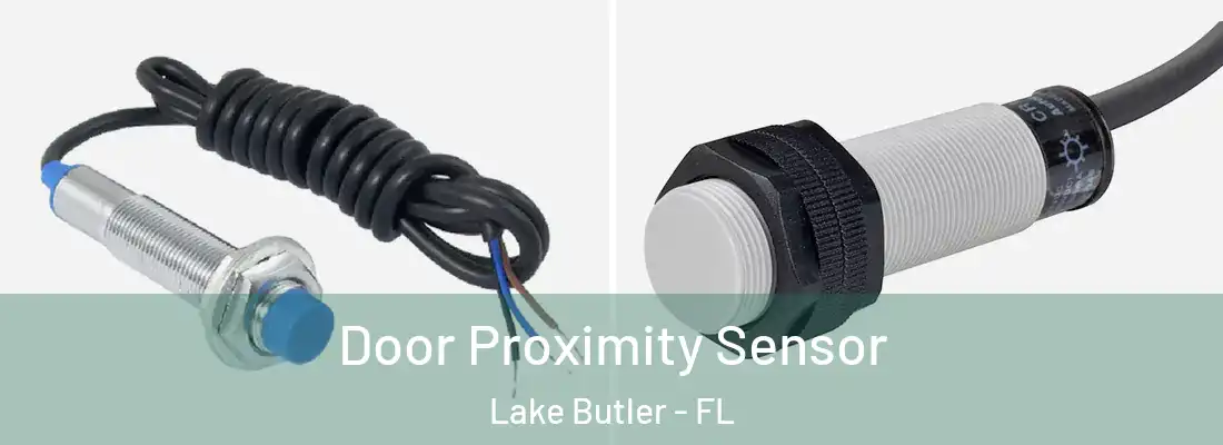  Door Proximity Sensor Lake Butler - FL
